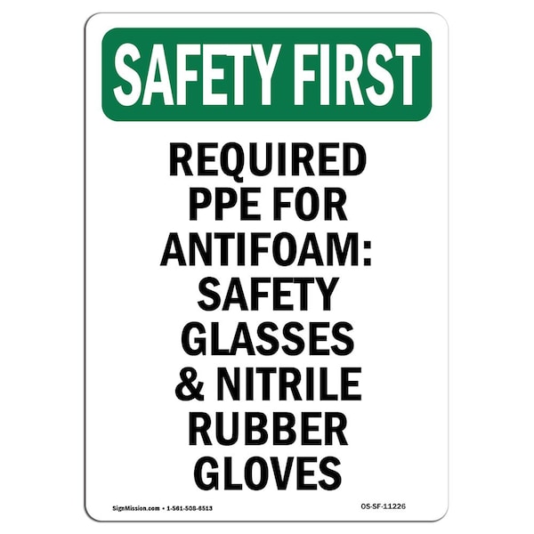 OSHA Sign, Required PPE For Antifoam Safety, 14in X 10in Aluminum, 10" W, 14" H, Portrait